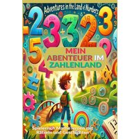 Mein Abenteuer im Zahlenland: Rätsel und Spiele zum Zahlen lernen von 1 bis 10 von Tredition