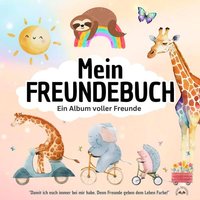 Mein FREUNDEBUCH - Ein Album voller Freunde! 'Damit ich euch immer bei mir habe. Denn Freunde geben dem Leben Farbe!' von Tredition