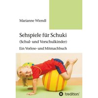 Sehspiele für Schuki (Schul- und Vorschulkinder) von Tredition