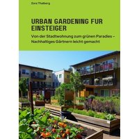 Urban Gardening für Einsteiger von Tredition