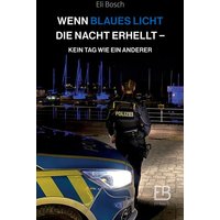 Wenn blaues Licht die Nacht erhellt von Tredition