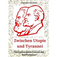 Zwischen Utopie und Tyrannei von Tredition