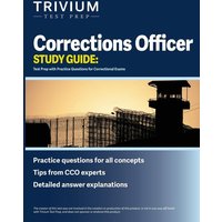 Corrections Officer Study Guide von Trivium Test Prep