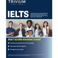 IELTS Academic Exam Prep von Trivium Test Prep