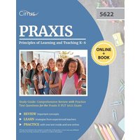 Praxis Principles of Learning and Teaching K-6 Study Guide von Trivium Test Prep