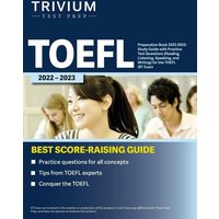 TOEFL Preparation Book 2022-2023 von Trivium Test Prep