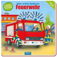 Mein erstes Spielbuch Feuerwehr Mein erstes Spielbuch Feuerwehr von Trötsch