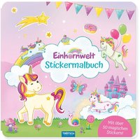 Trötsch Malbuch Stickermalbuch Einhornwelt von Trötsch Verlag GmbH & Co. KG
