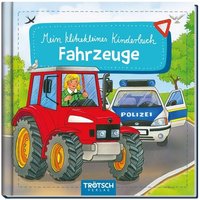 Trötsch Bilderbuch Mein klitzekleines Kinderbuch Fahrzeuge Trötsch Bilderbuch Mein klitzekleines Kinderbuch Fahrzeuge von Trötsch