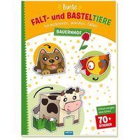 Trötsch Bastelbuch Bunte Falt- und Basteltiere - Bauernhof Trötsch Bastelbuch Bunte Falt- und Basteltiere - Bauernhof von Iden Logistikcenter GmbH
