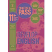 Practise & Pass 11+ Level Two: Develop English von Trotman Indigo Publishing Limited