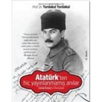 Atatürkten Hic Yayinlanmamis Anilar von Truva Yayinlari