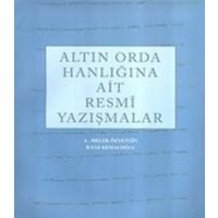 Altin Orda Hanligina Ait Resmi Yazismalar von Türk Tarih Kurumu