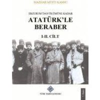 Erzurumdan Ölümüne Kadar Atatürkle Beraber 1. ve 2.Cilt Takim von Türk Tarih Kurumu