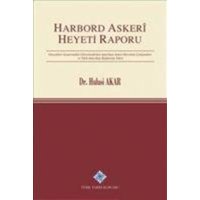 Harbord Askeri Heyeti Raporu von Türk Tarih Kurumu