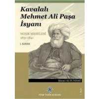 Kavalali Mehmet Ali Pasa Isyani 1. Kisim von Türk Tarih Kurumu