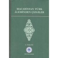 Macaristan Türk leminden Cizgiler von Türk Tarih Kurumu