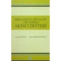 Mihalogullarina Ait 1586 Tarihli Akinci Defteri von Türk Tarih Kurumu