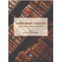 Tarih Nasil Yazilir von Türk Tarih Kurumu