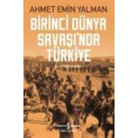 Birinci Dünya Savasinda Türkiye von Türkiye Is Bankasi Kültür Yayinlari