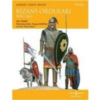 Bizans Ordulari 900-1461 von Türkiye Is Bankasi Kültür Yayinlari