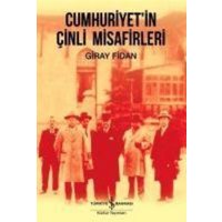 Cumhuriyetin Cinli Misafirleri von Türkiye Is Bankasi Kültür Yayinlari