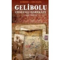 Gelibolu Osmanli Harekati von Türkiye Is Bankasi Kültür Yayinlari