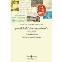 Günlüklerde Bir Ömür 3 - Canakkaleden Mondrosa 1915-1918 von Türkiye Is Bankasi Kültür Yayinlari