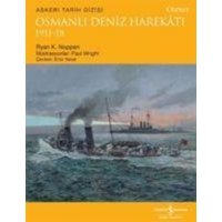 Osmanli Deniz Harekati 1911-18 von Türkiye Is Bankasi Kültür Yayinlari