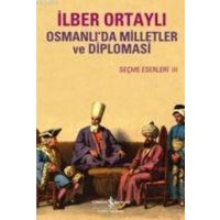 Osmanlida Milletler ve Diplomasi von Türkiye Is Bankasi Kültür Yayinlari