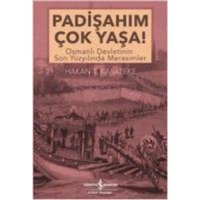 Padisahim Cok Yasa von Türkiye Is Bankasi Kültür Yayinlari