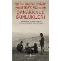 Telsiz Telgraf Ihtiyat Zabiti Tevfik Riza Beyin Canakkale Günlükleri von Türkiye Is Bankasi Kültür Yayinlari