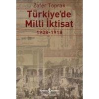 Türkiyede Milli Iktisat von Türkiye Is Bankasi Kültür Yayinlari