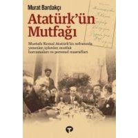 Atatürkün Mutfagi von Turkuvaz Kitap