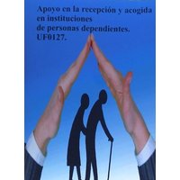 Apoyo en la recepción y acogida en instituciones de personas dependientes von Tutor Formación