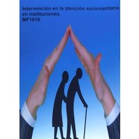 Intervención en la atención sociosanitaria en instituciones von Tutor Formación