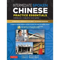 Intermediate Spoken Chinese Practice Essentials von Tuttle Publishing