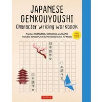 Japanese Genkouyoushi Character Writing Workbook von Tuttle Publishing