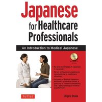 Japanese for Healthcare Professionals von Tuttle Publishing