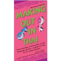 Making Out in Thai von Tuttle Publishing