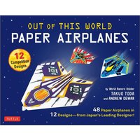 Out of This World Paper Airplanes Kit von Tuttle Publishing