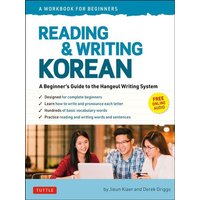 Reading and Writing Korean: A Workbook for Self-Study von Tuttle Publishing