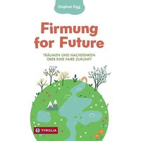 Firmung for Future von Tyrolia