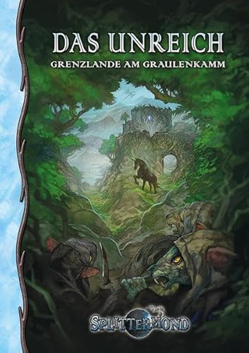 Das Unreich: Grenzlande am Graulenkamm (Splittermond) von Uhrwerk Verlag