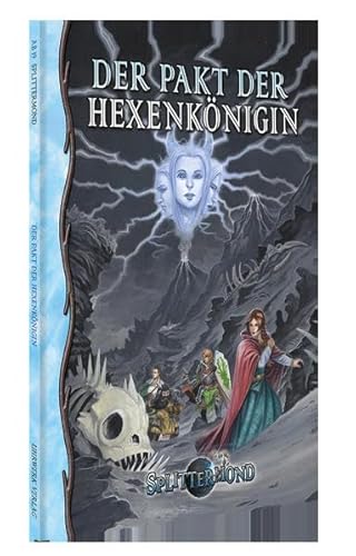 Der Pakt der Hexenkönigin (Splittermond) von Uhrwerk Verlag