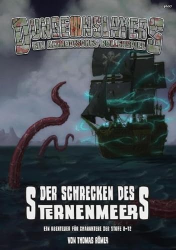 Der Schrecken des Sternenmeers (Dungeonslayers: Das altmodische Rollenspiel) von Uhrwerk Verlag