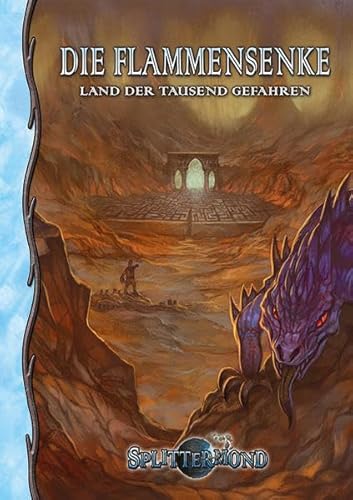 Die Flammensenke: Land der tausend Gefahren (Splittermond) von Uhrwerk Verlag