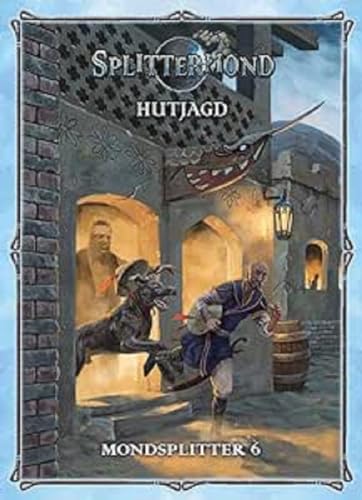 Hutjagd: Mondsplitter 6 (Splittermond) von Uhrwerk Verlag