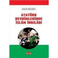 Atatürk Devrimlerinde Islam Inkilabi von Ulak Yayinlari