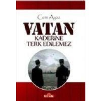 Vatan Kaderine Terk Edilemez von Ulak Yayinlari